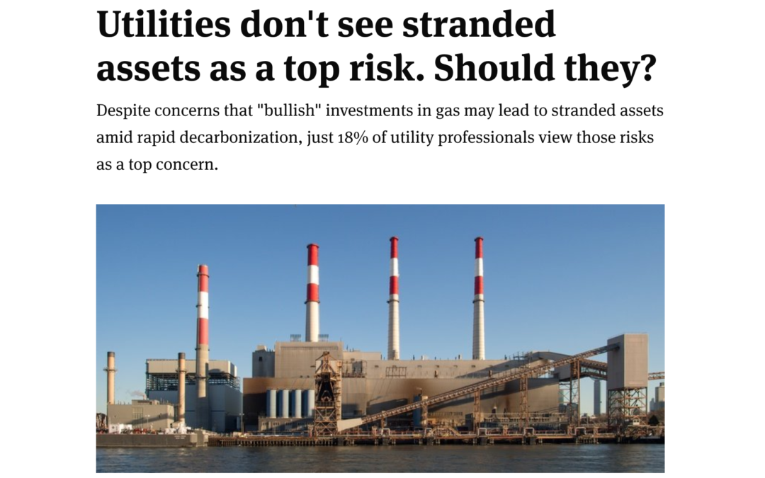 YNTR:  Utilities Don’t See Stranded Assets as a Top Risk. Should They?