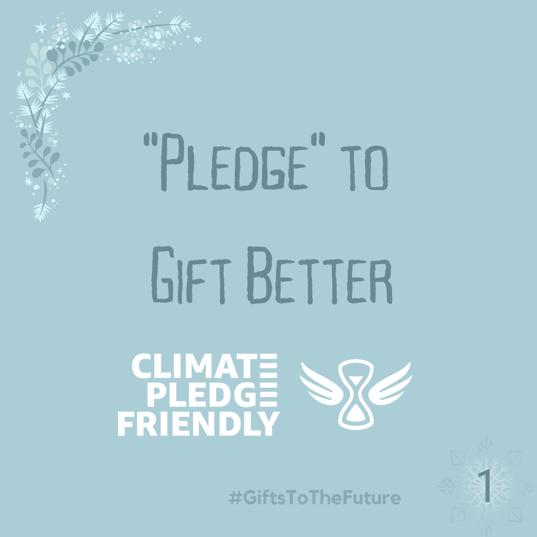 Winter themed graphic with the headline "Pledge to Gift Better" and the Climate Pledge Friendly badge. Link in post may earn commissions.