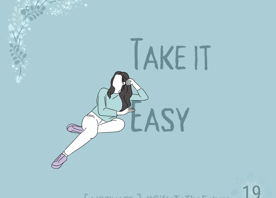 Day 19 | Take it Easy