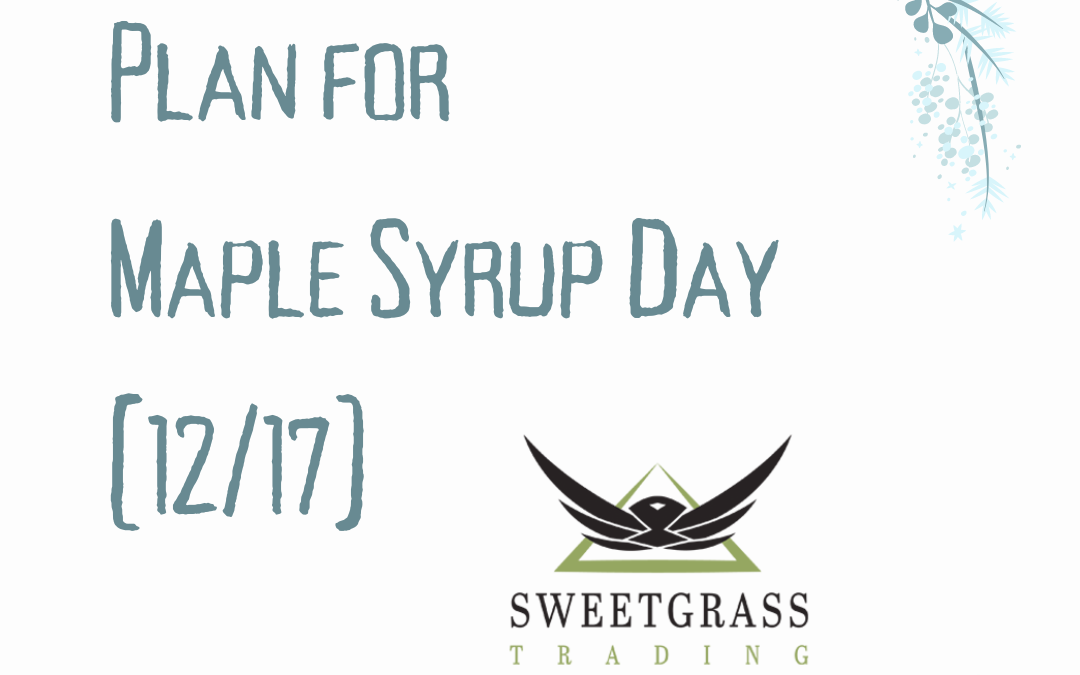 Day 8 | Gift for Maple Syrup Day (12/17)